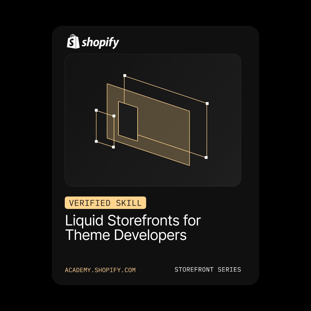 Shopify Academy verified skill: Liquid Storefronts for Theme Developers